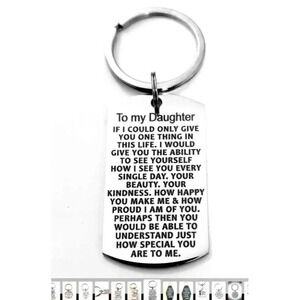 To my daughteR HOW SPECIAL you Are To Me Keychain